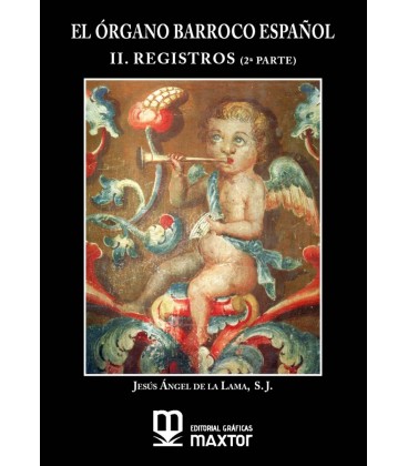 EL ORGANO BARROCO ESPAÑOL. II. REGISTROS (2ª PARTE)