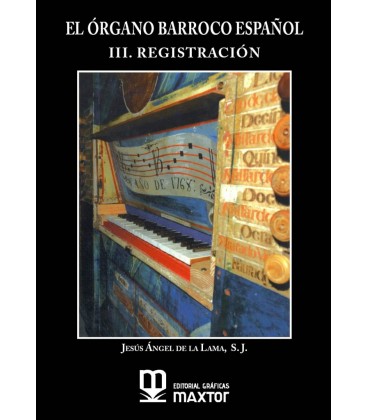 EL ORGANO BARROCO ESPAÑOL. III. REGISTRACION