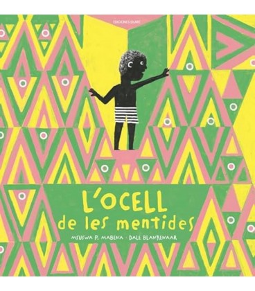 L OCELL DE LES MENTIDES