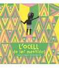 L OCELL DE LES MENTIDES