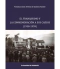 EL FRANQUISMO Y LA CONMEMORACION A SUS CAIDOS (1938-1059)