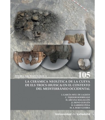 LA CERAMICA NEOLITICA DE LA CUEVA DE ELS TROCS (HUESCA) EN EL CONTEXTO