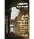 LUZ DE LAS ESTRELLAS MUERTAS LA