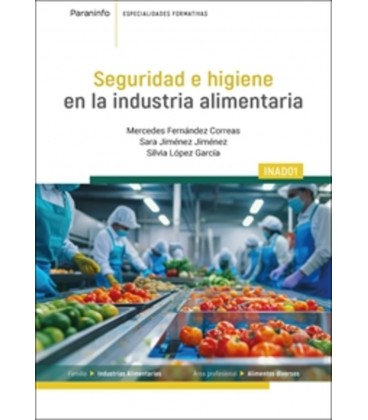 SEGURIDAD E HIGIENE EN LA INDUSTRIA ALIMENTARIA