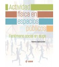 ACTIVIDAD FISICA EN ESPACIOS PUBLICOS