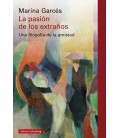 PASION DE LOS EXTRAÑOS, LA