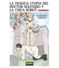 LA TRAGICA UTOPIA DEL DOCTOR SOLITARIO Y LA CHICA ROBOT. INTEGRAL