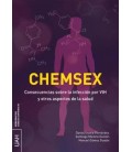 CHEMSEX. CONSECUENCIAS SOBRE LA INFECCION POR VIH Y OTROS ASPECTOS DE