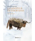 LENTITUD DE LOS BUEYES, LA