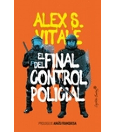 EL FINAL DEL CONTROL POLICIAL