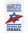 LA HISTORIA OCULTA DE LA CREACION DEL ESTADO DE ISRAEL