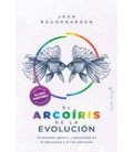 EL ARCOIRIS DE LA EVOLUCION