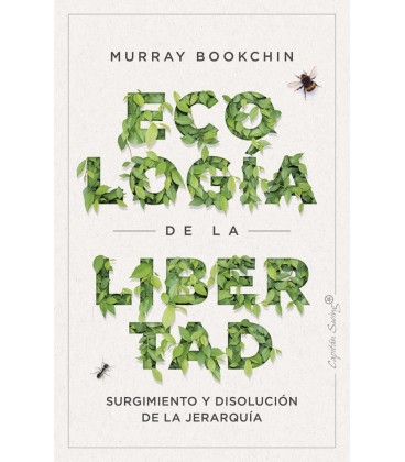 LA ECOLOGIA DE LA LIBERTAD