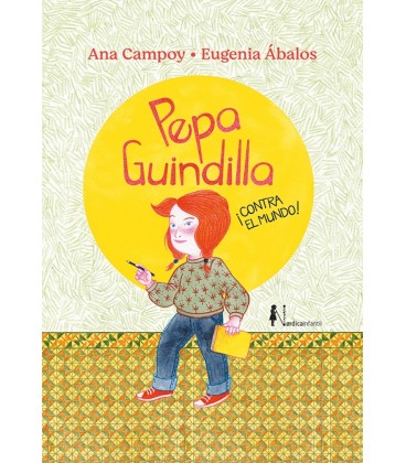 PEPA GUINDILLA CONTRA EL MUNDO