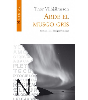 ARDE EL MUSGO GRIS