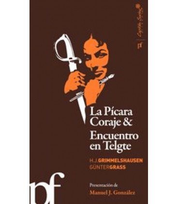 LA PICARA CORAJE & ENCUENTRO EN TELGTE