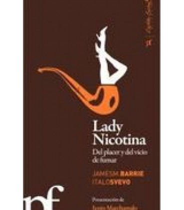 LADY NICOTINA. DEL PLACER Y DEL VICIO DE FUMAR