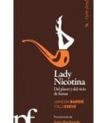LADY NICOTINA. DEL PLACER Y DEL VICIO DE FUMAR