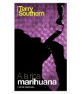 A LA RICA MARIHUANA Y OTRAS ESPECIAS...