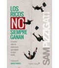LOS RICOS NO SIEMPREN GANAN
