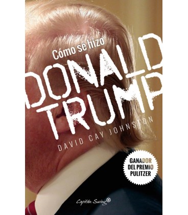 COMO SE HIZO DONALD TRUMP