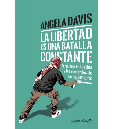 LA LIBERTAD ES UNA BATALLA CONSTANTE