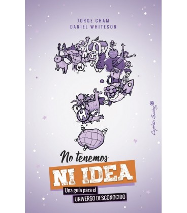 NO TENEMOS NI IDEA