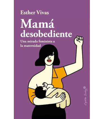 MAMA DESOBEDIENTE