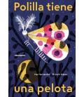 POLILLA TIENE UNA PELOTA