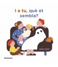I A TU, QUE ET SEMBLA