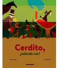 CERDITO, ¿ADONDE VAS