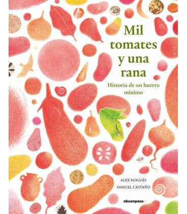 MIL TOMATES Y UNA RANA