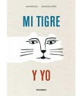 MI TIGRE Y YO