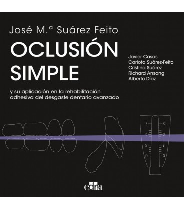 OCLUSION SIMPLE Y SU APLICACION EN LA REHABILITACION ADHESIVA DEL DESG