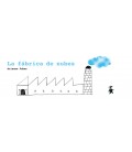 LA FABRICA DE NUBES