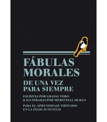 FABULAS MORALES DE UNA VEZ PARA SIEMPRE