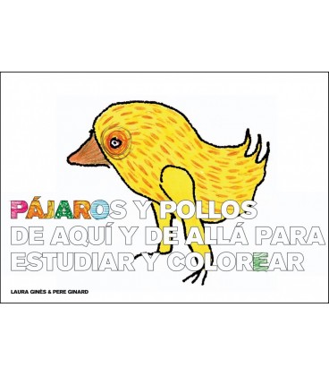 PAJAROS Y POLLOS DE AQUI Y DE ALLA PARA ESTUDIAR Y COLOREAR