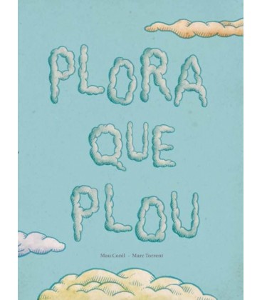 PLORA QUE PLOU