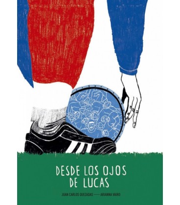 DESDE LOS OJOS DE LUCAS