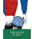 DESDE LOS OJOS DE LUCAS
