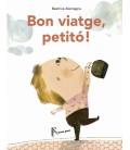 BON VIATGE, PETITO!