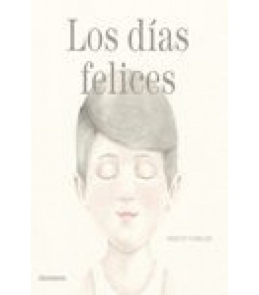 LOS DIAS FELICES