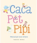 CACA, PET, PIPI, MANUAL PER ANAR AL BANY - CAT