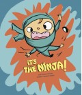 ITS THE NINJA