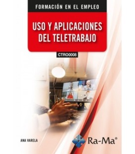 USO Y APLICACIONES DEL TELETRABAJO