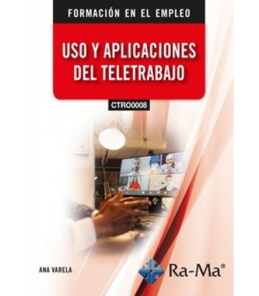 USO Y APLICACIONES DEL TELETRABAJO