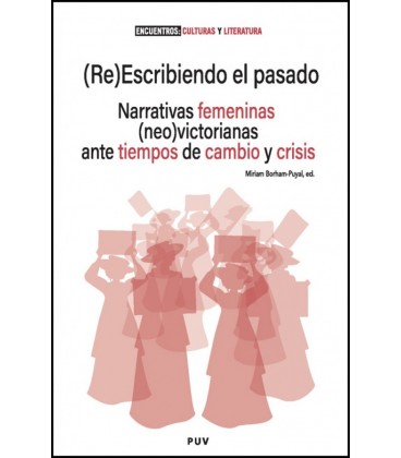 (RE)ESCRIBIENDO EL PASADO