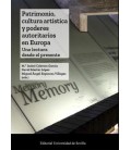 PATRIMONIO, CULTURA ARTISTICA Y PODERES AUTORITARIOS EN EUROPA
