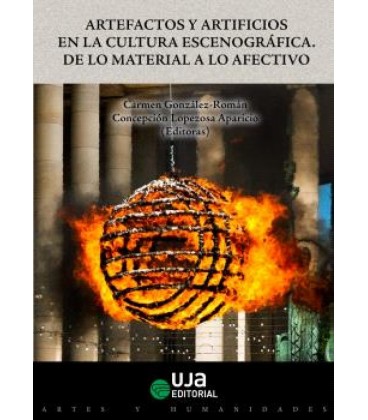 ARTEFACTOS Y ARTIFICIOS EN LA CULTURA ESCENOGRAFICA: DE LO MATERIAL A