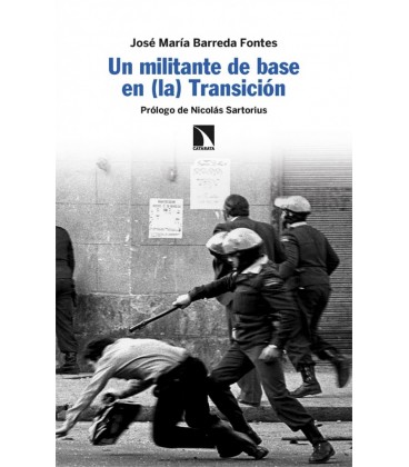 UN MILITANTE DE BASE EN (LA) TRANSICION